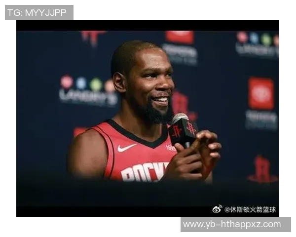 杜兰特谈火箭新赛季压力期待球队在聚光灯下展现实力